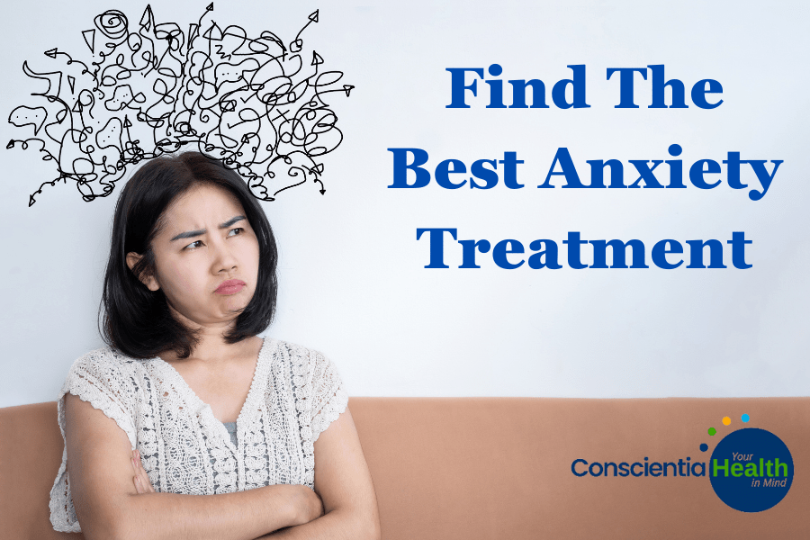 Find The Best Anxiety Treatment